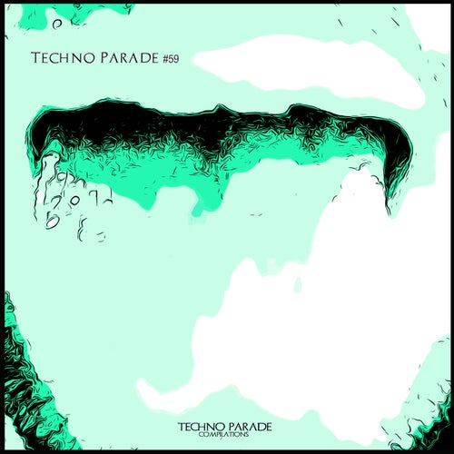 VA – Techno Parade #59 [Techno Parade Compilations]