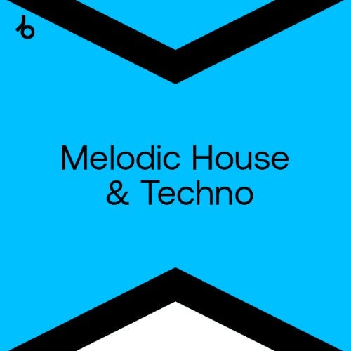 Beatport Best New Hype Melodic July 2024