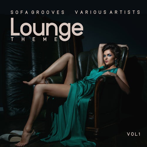 VA – Lounge Theme (Sofa Grooves), Vol. 1 [Oriental Garden]