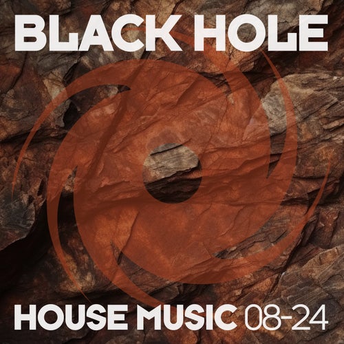VA – Black Hole House Music 08-24 [Black Hole Recordings]