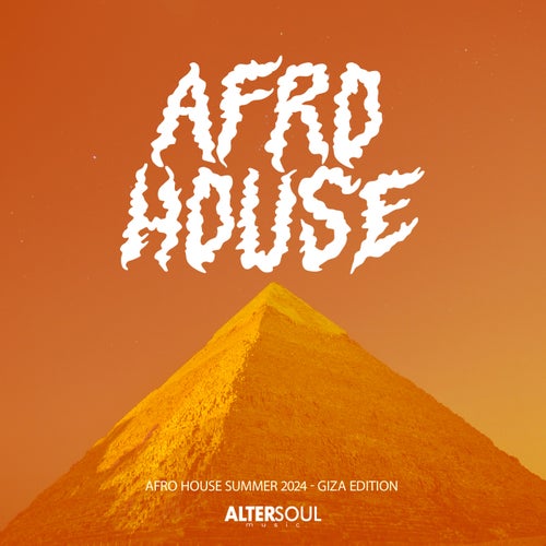 VA – Afro House Summer 2024 (Giza Edition) [Altersoul Music]