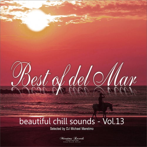 VA – Best of Del Mar Vol.13 – Beautiful Chill Sounds [Maretimo Records]