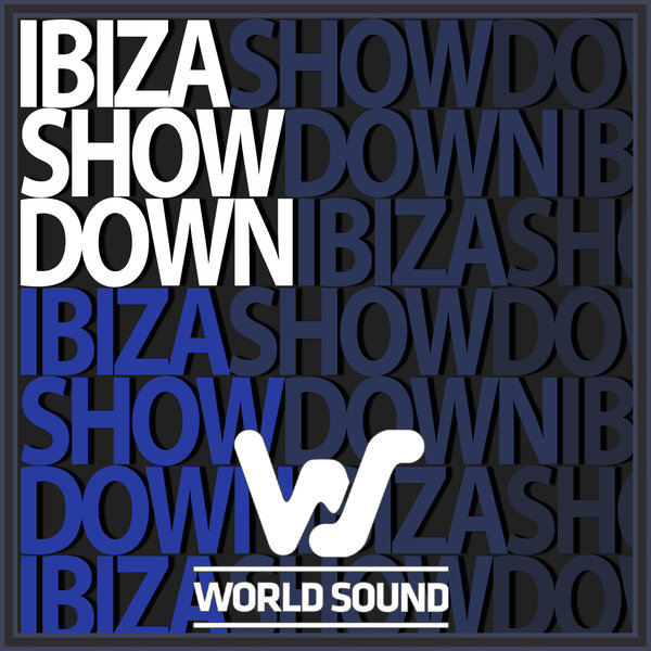 VA – World Sound Ibiza Showdown [World Sound]