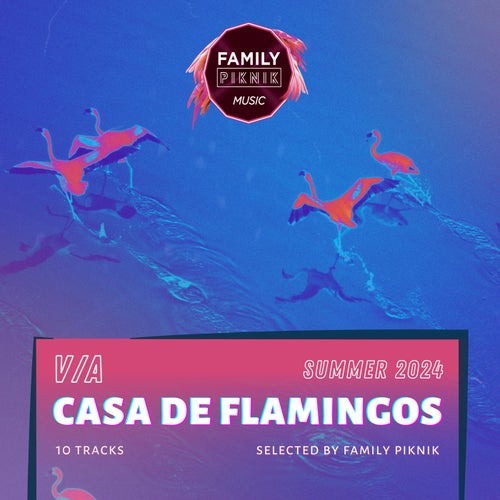 VA – Family Piknik – Casa de Flamingos V – Summer 2024 FPM80