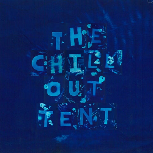 VA – The Chill Out Tent, Vol. 2 [DSPPR]