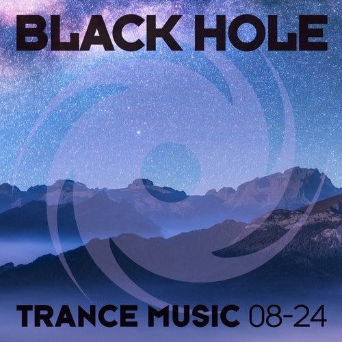 VA – Black Hole Trance Music 08-24 [Black Hole Recordings]