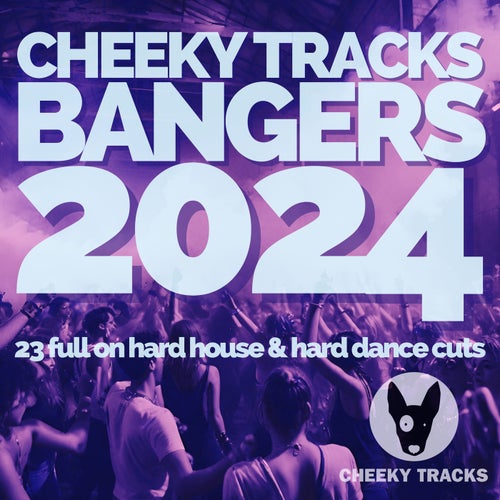 VA – Cheeky Tracks Bangers 2024 [Cheeky Tracks]