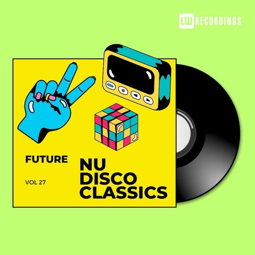 VA – Future Nu Disco Classics, Vol. 27 LWFNDC27