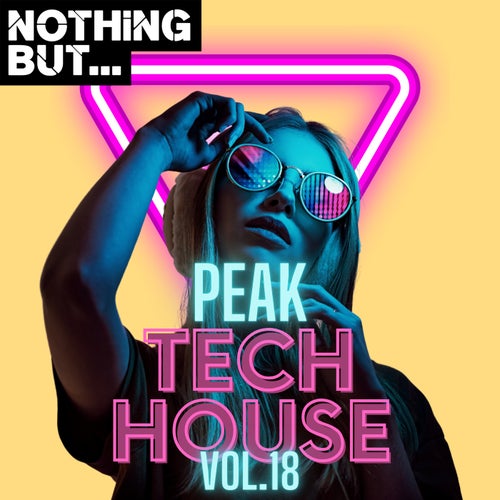 VA – Nothing But… Peak Tech House, Vol. 18 NBPTH18