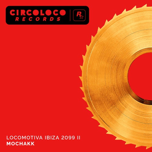 VA – Locomotiva Ibiza 2099 II [CircoLoco Records]