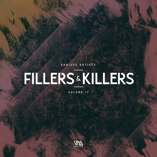 VA – Fillers & Killers, Vol. 17 VMCOMP1542
