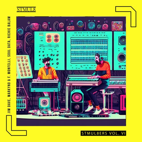 VA – Stmul8ers, Vol. 6 [STMUL8]