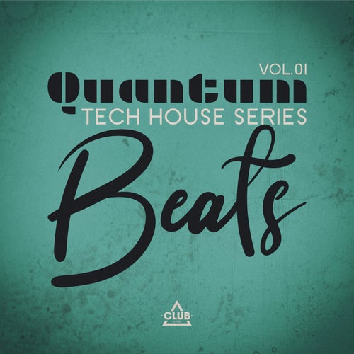 VA – Quantum Beats_ Tech House Series, Vol.01 CSCOMP3534