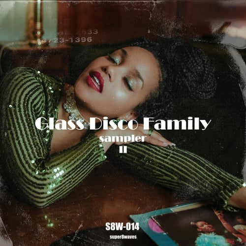 VA – Glass Disco Family Sampler II [super8waves]