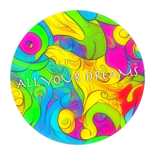 VA – All Your Dreams [Love Is the Only Way]