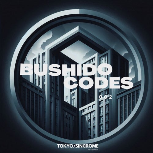 VA – VA. BUSHIDO CODES 002 [TOKYO SINDROME]