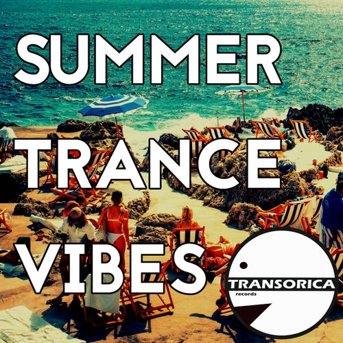 VA – Summer Trance Vibes [Transorica Records]