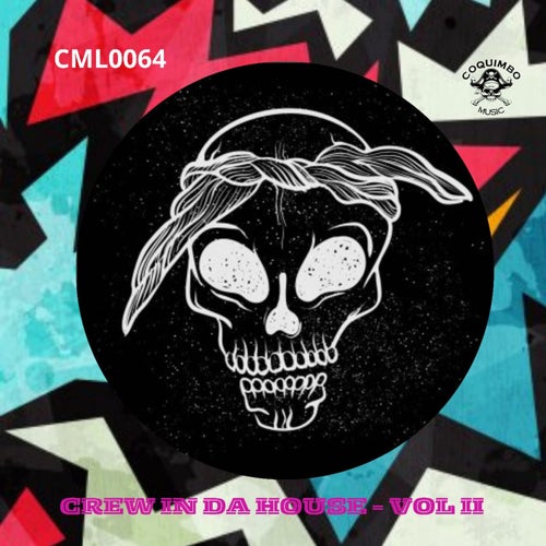 VA – Crew In da House Vol II- 2024 [Coquimbo Music]