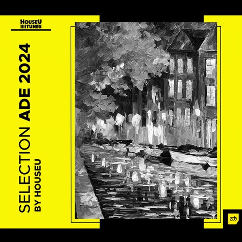 VA – HouseU Selection ADE 2024 HOUSEUT034