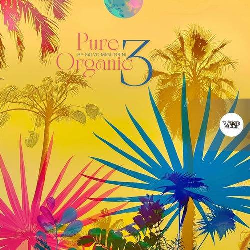 VA – Pure Organic 3 by Salvo Migliorini CVIP453