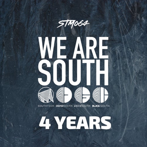 VA – We Are South – 4 Years [SouthTech Music]