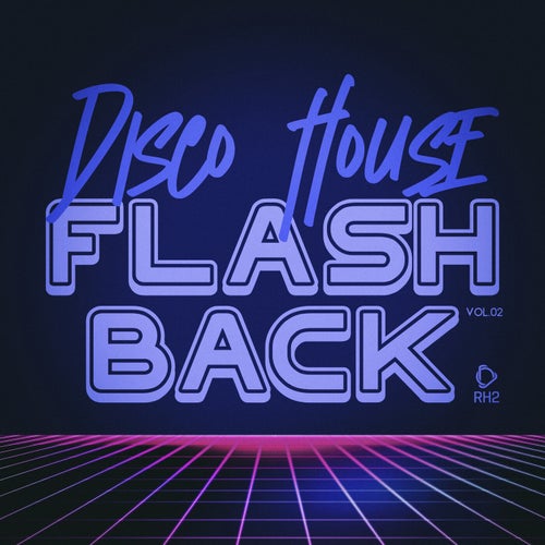 VA – Disco House Flashback, Vol.02 [RH2]