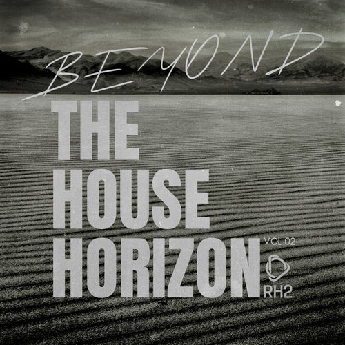 VA – Beyond The House Horizon, Vol.02 [RH2]