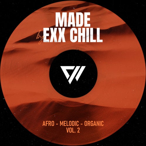 VA – Made by Exx Chill Afro-Melodic-Organic, Vol. 2 [CHILLCOMP003]