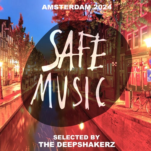VA – Safe Amsterdam 2024 (Selected by The Deepshakerz) SAFECOMP033