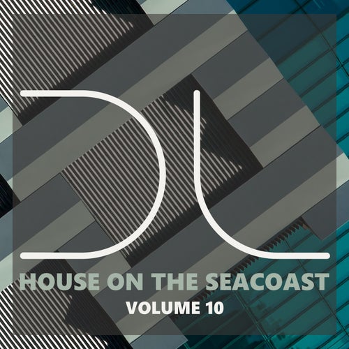 VA –  House On The Seacoast, Vol.10 [Dublife Music]