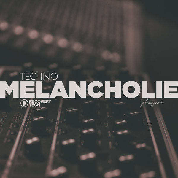 VA – Techno Melancholie, Phase 13 [RTCOMP2771]