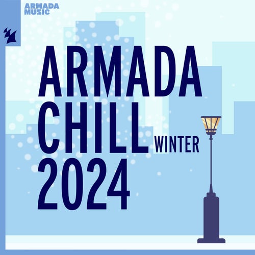 VA –  Armada Chill – Winter 2024 [Armada Chill]
