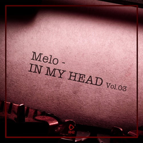 VA – Melo In My Head, Vol 03 [RH2COMP2437]