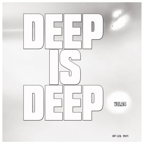 VA – Deep is Deep, Vol. 24 [VCS573]