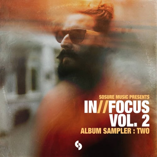 VA –  Infocus, Vol. 2   Album Sampler   Two [SoSure Music]