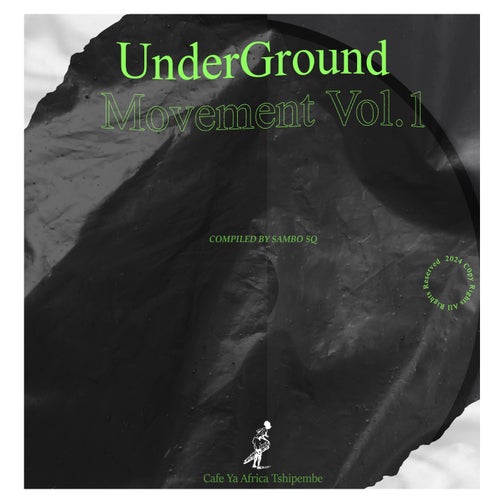 VA –  Underground Movement, V.1 [Cafe Ya Africa Tshipembe]