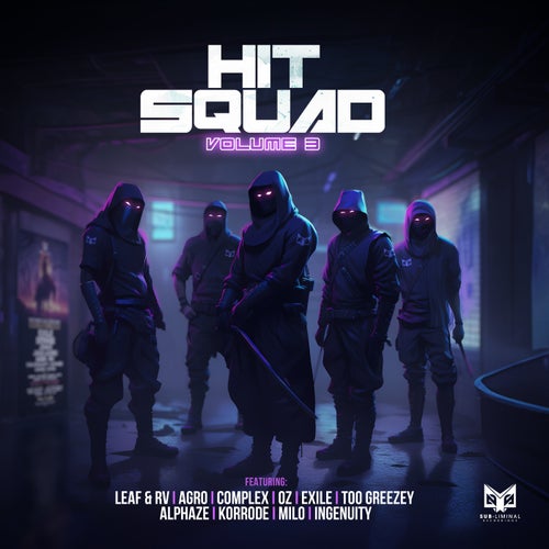 VA –  Hit Squad Volume 3 [Sub-liminal Recordings]