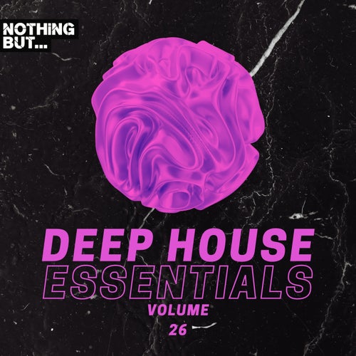 VA – Nothing But… Deep House Essentials, Vol. 26 [NBDHE26]