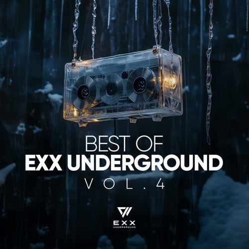 VA – Best Of Exx Underground, Vol. 4 (2025)