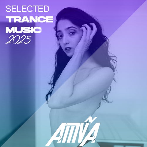 VA – Selected Trance Music 2025