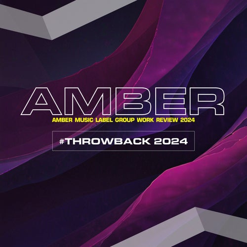 VA – Amber #Throwback 2024 [Amber Music Label Group]