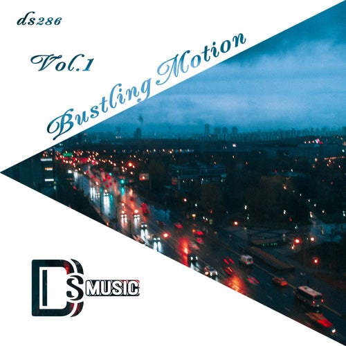 VA – Bustling Motion, Vol. 1 [Different Styles Music]