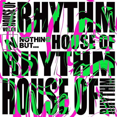 VA – Nothing But… House of Rhythm, Vol. 01 (2025)