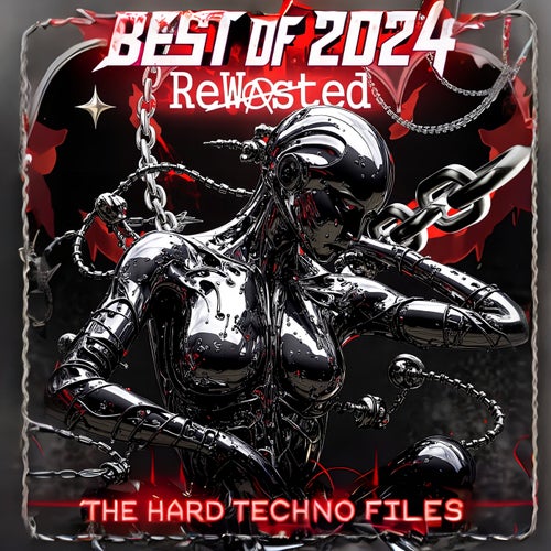 VA – Best of Rewasted 2024 – The Hard Techno Files [ReWasted]