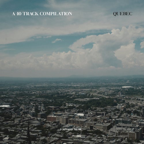 VA – A 40 Track Compilation Quebec (2025)