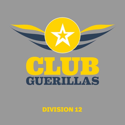 VA – Club Guerillas, Division 12 [Club Guerillas]
