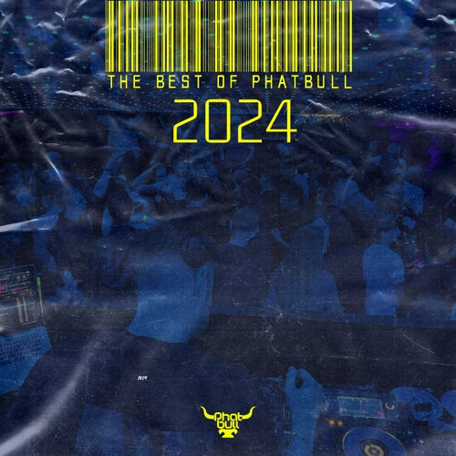 VA – The Best of Phatbull, 2024 [Phatbull]