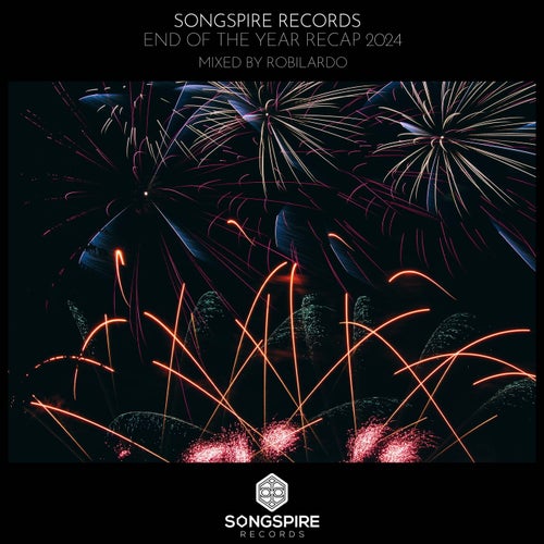 VA – Songspire Records – End of the Year Recap 2024 [Songspire Records]
