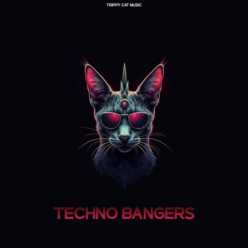 VA – Techno Bangers [Trippy Cat]