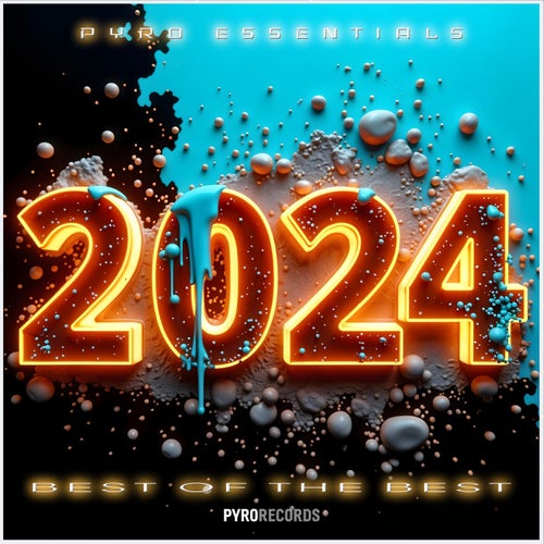 VA – PYRO Records Essentials (Best Of The Best 2024) [Pyro Records]